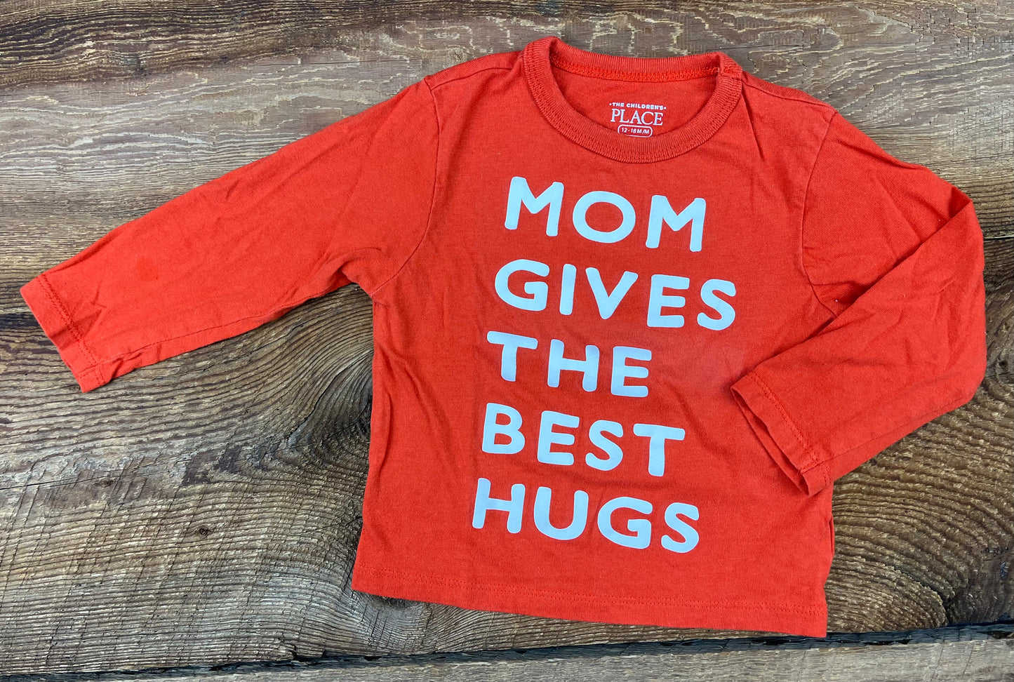 The Children’s Place 12-18M Mom hugs Shirt
