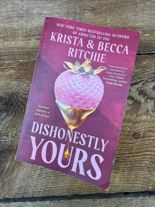 Dishonestly Yours by Kristina & Becca Ritchie Book
