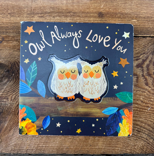 Owl Always Love You, Board Book