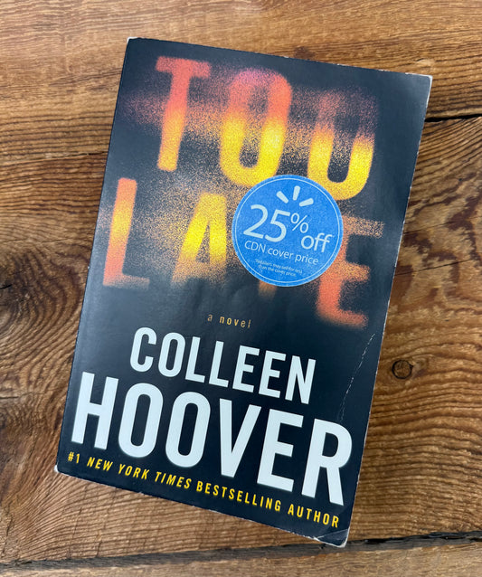 Too Late by Colleen Hoover Novel