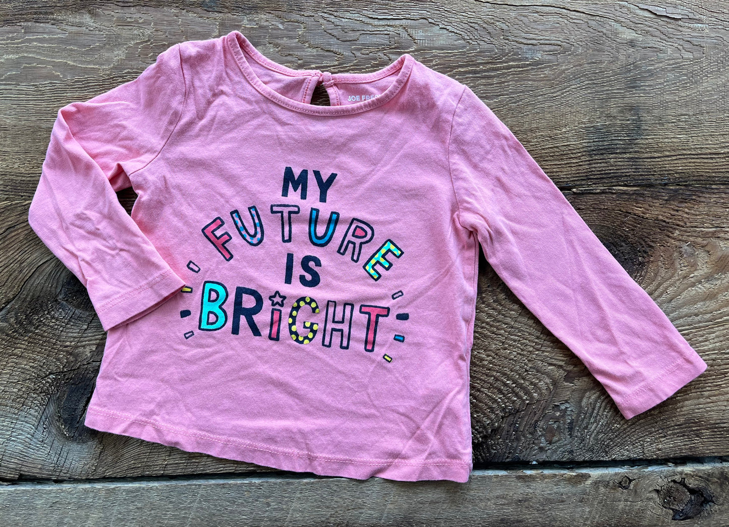 Joe Fresh 12-18M My Future is Bright Shirt