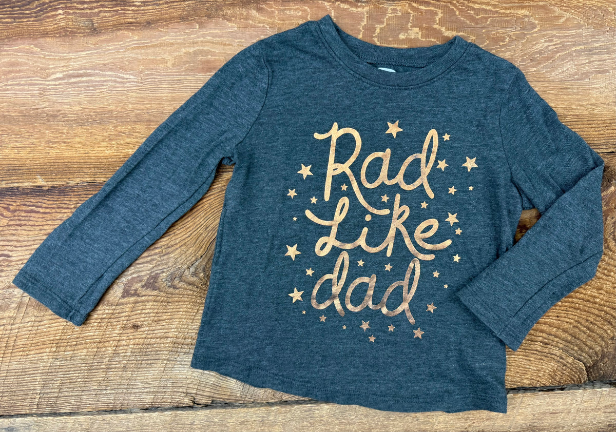 Old Navy 2T Rad like Dad Shirt