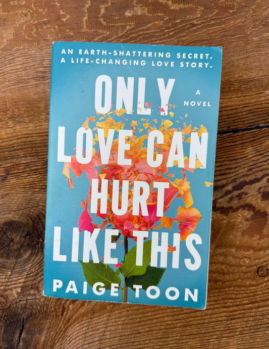 Only Love Can Hurt Like This by Paige Toon Book
